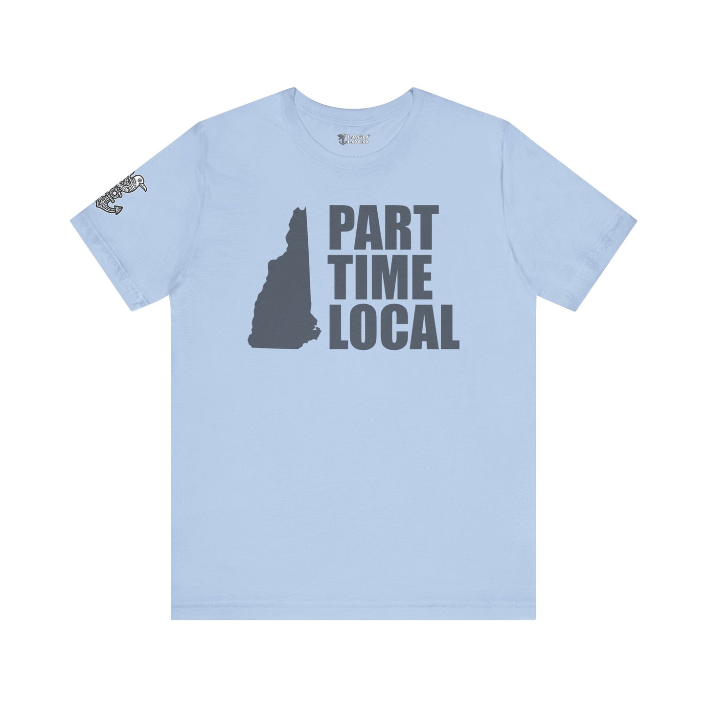 Part Time Local Unisex Tee