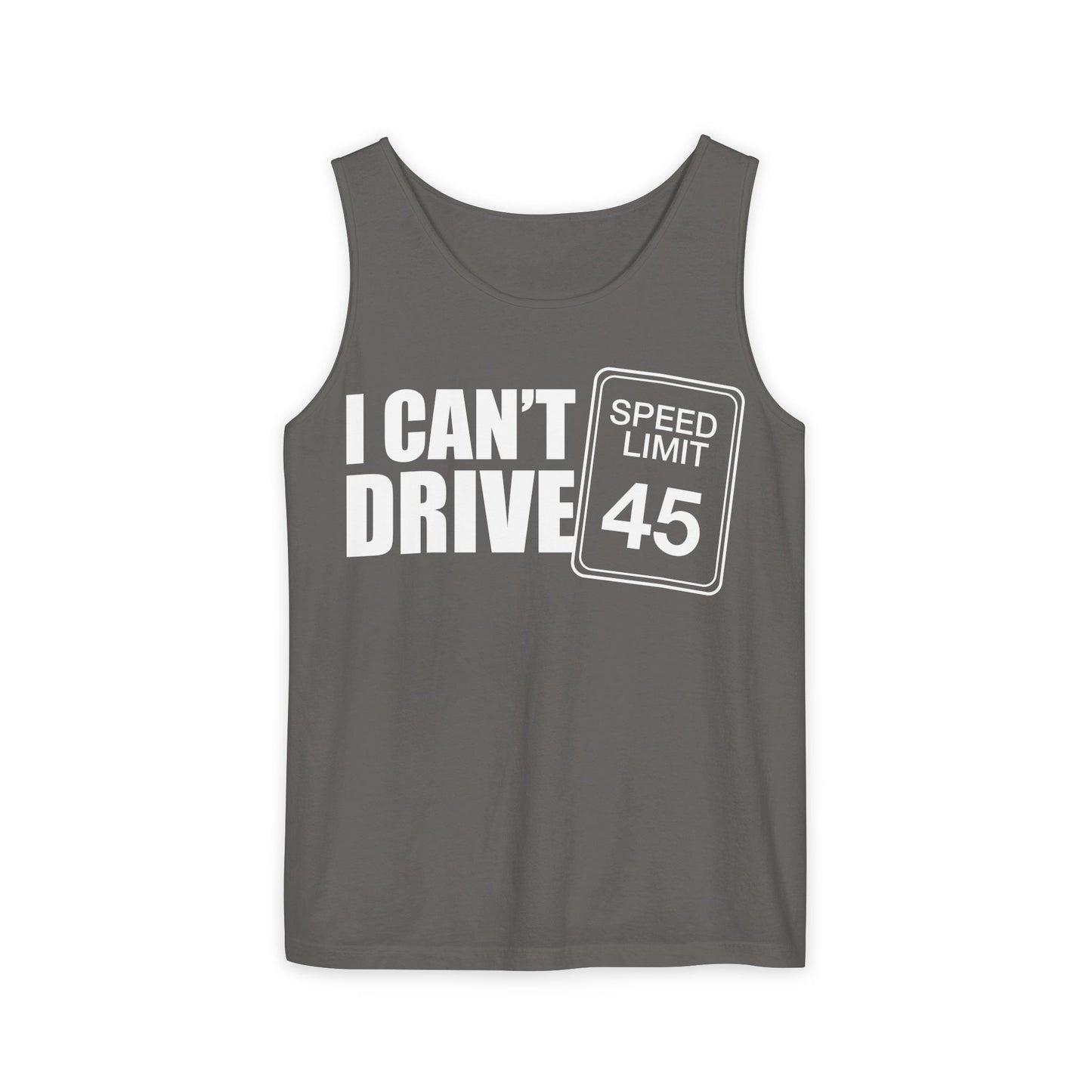 I cant drive 45 Tank Top