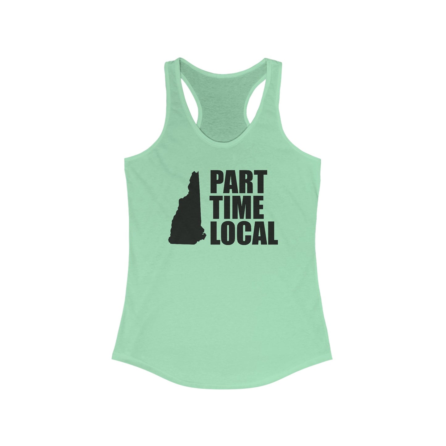 Part Time Local - woman's racer back tank top