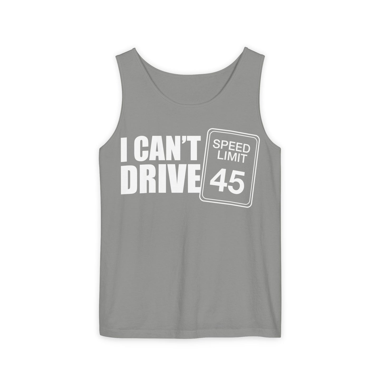 I cant drive 45 Tank Top