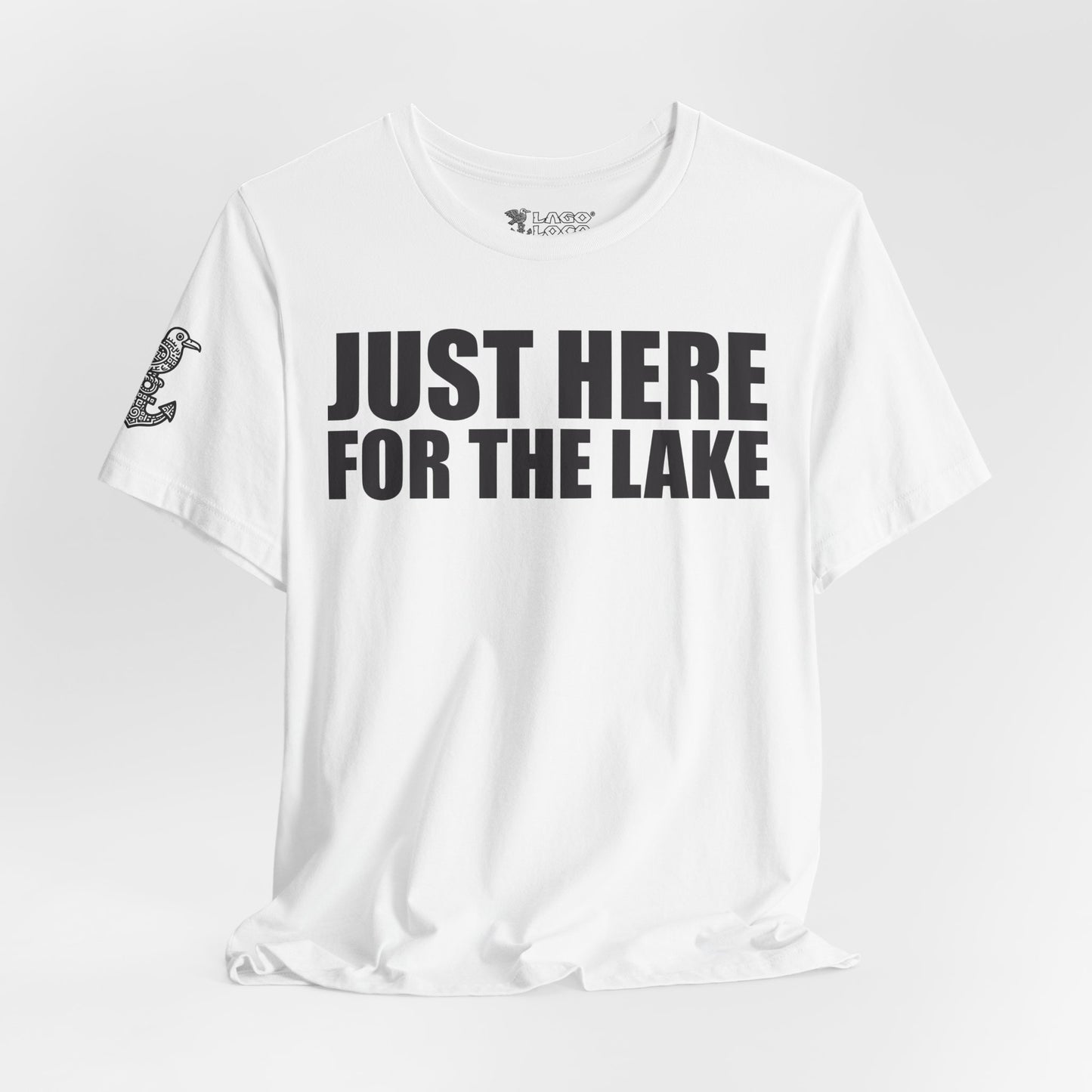 Just here for the lake Unisex Tee
