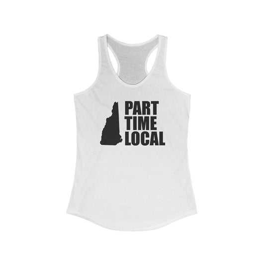 Part Time Local - woman's racer back tank top