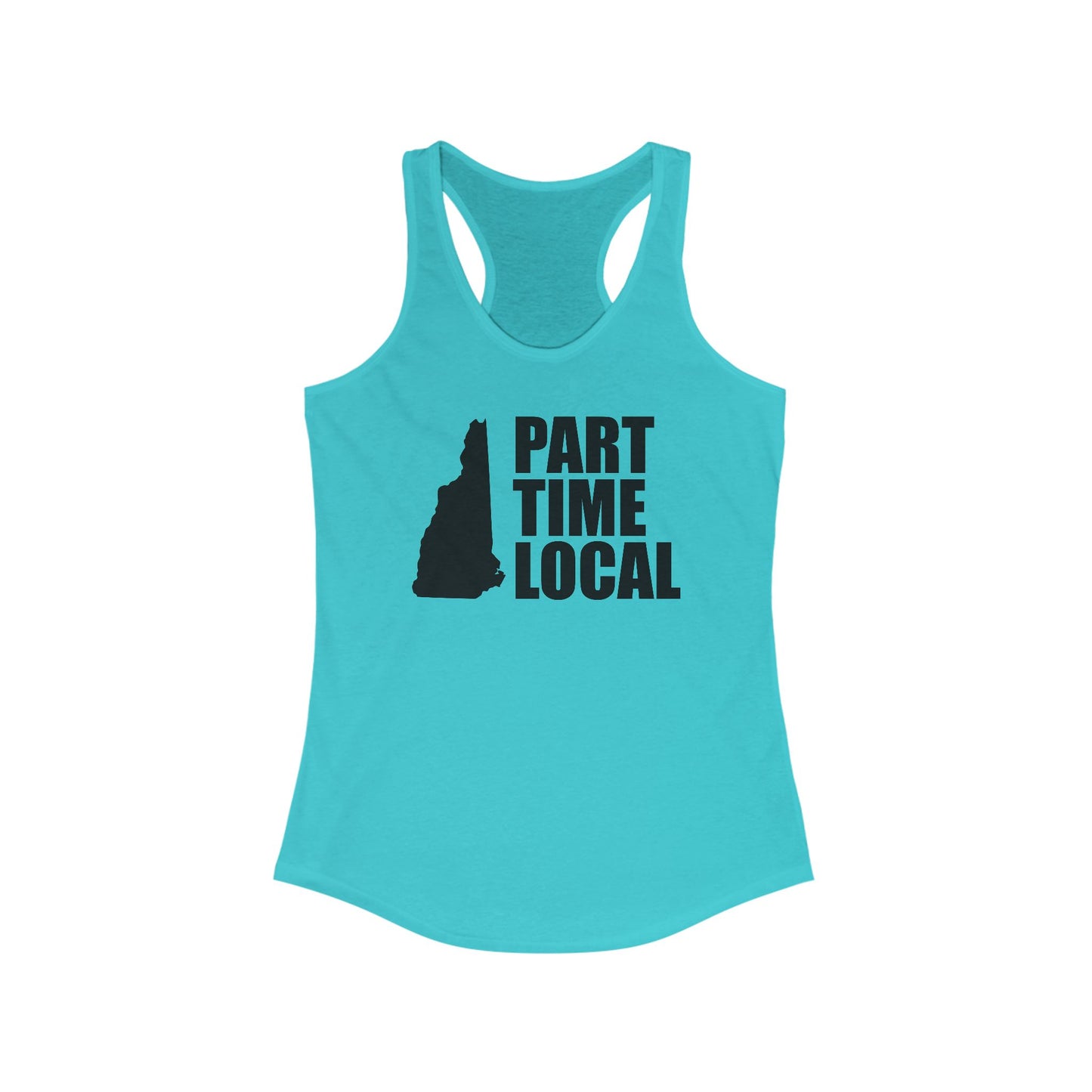 Part Time Local - woman's racer back tank top
